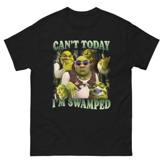 Can't today, I'm swamped Meme Shirt