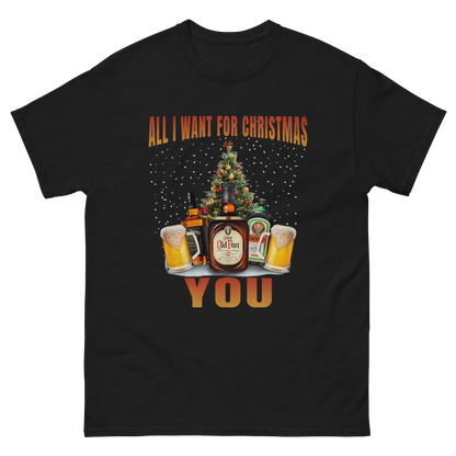All I want for Christmas is you Shirt