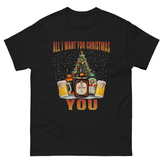 All I want for Christmas is you Shirt
