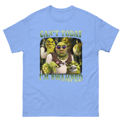 Can't today, I'm swamped Meme Shirt