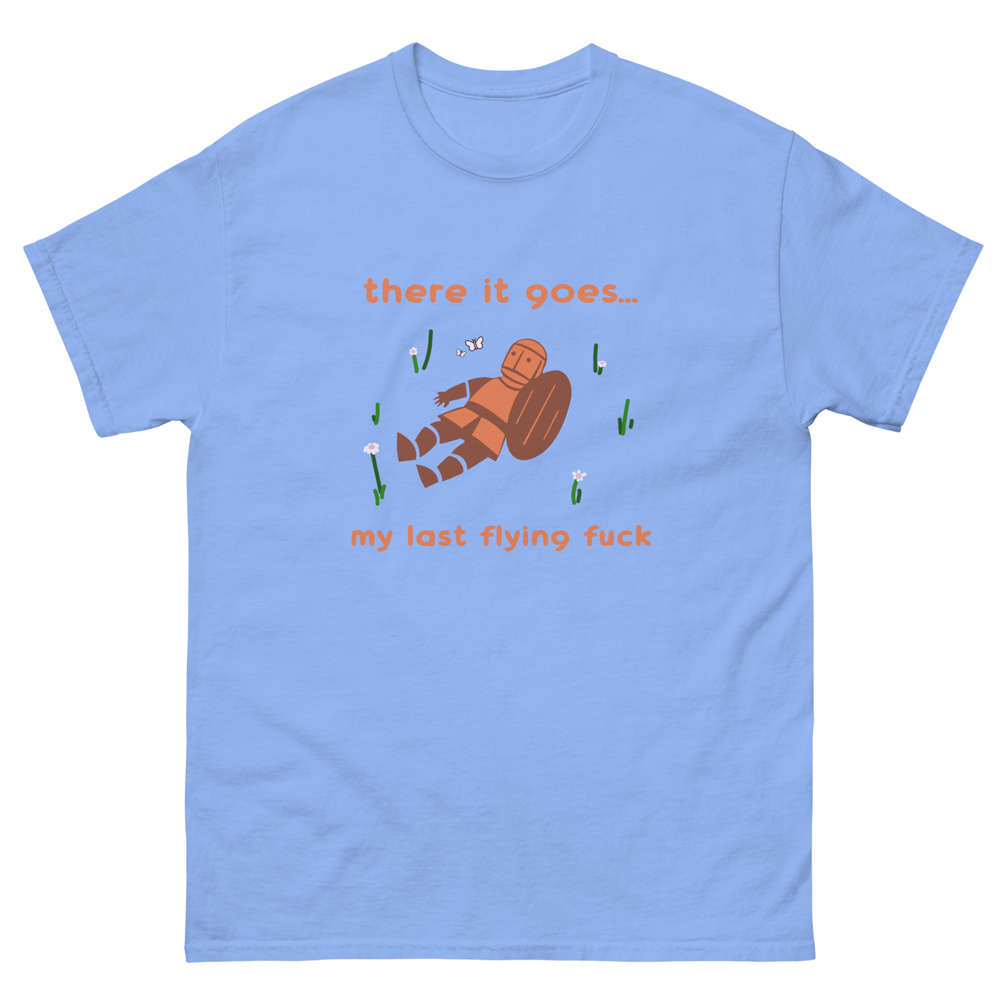 There it goes, my last flying fuck Shirt