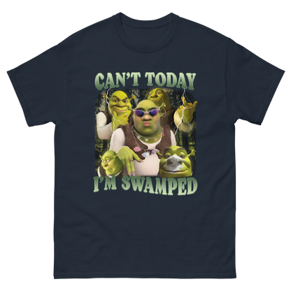 Can't today, I'm swamped Meme Shirt