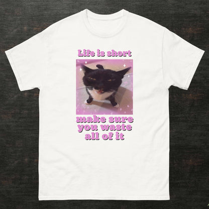 Life is short Meme Shirt